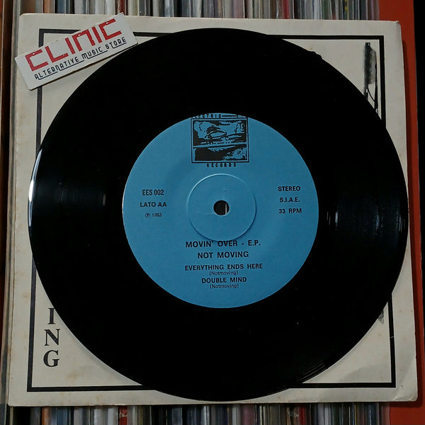 7" - NOT MOVING - MOVIN' OVER (usato)