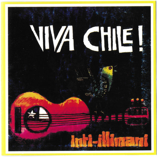 CD - INTI-ILLIMANI - VIVA CHILE ! (usato)