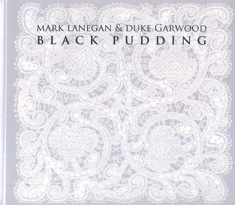 CD - MARK LANEGAN & DUKE GARWOOD - BLACK PUDDING