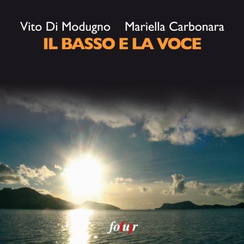 CD - VITO DI MODUGNO, MARIELLA CARBONARA - IL BASSO E LA VOCE