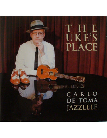 CD - CARLO DE TOMA JAZZLELE - THE UKE'S PLACE