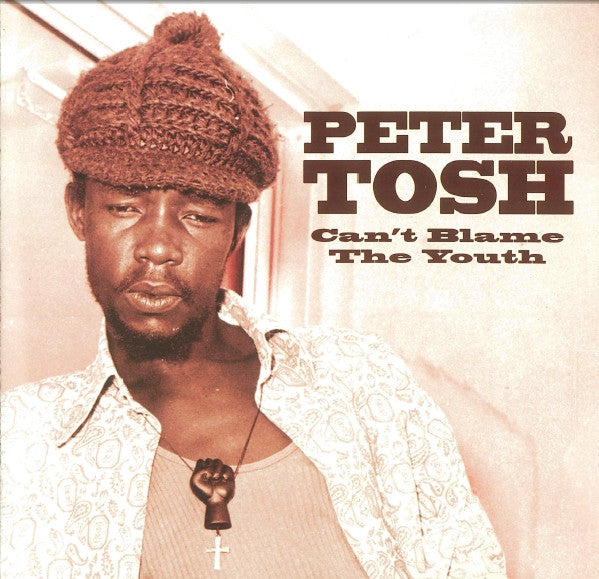 CD - PETER TOSH - CAN'T BLAME THE YOUTH
