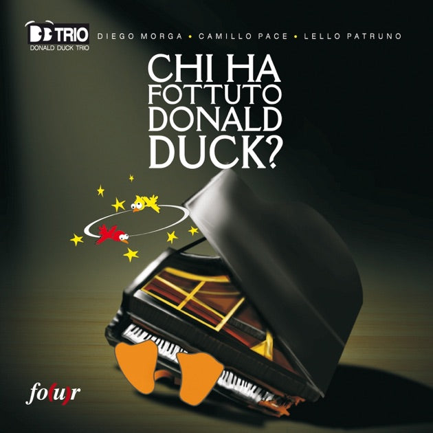 CD - DIEGO MORGA, CAMILLO PACE, LELLO PATRUNO - CHI HA FOTTUTO DONALD DUCK?