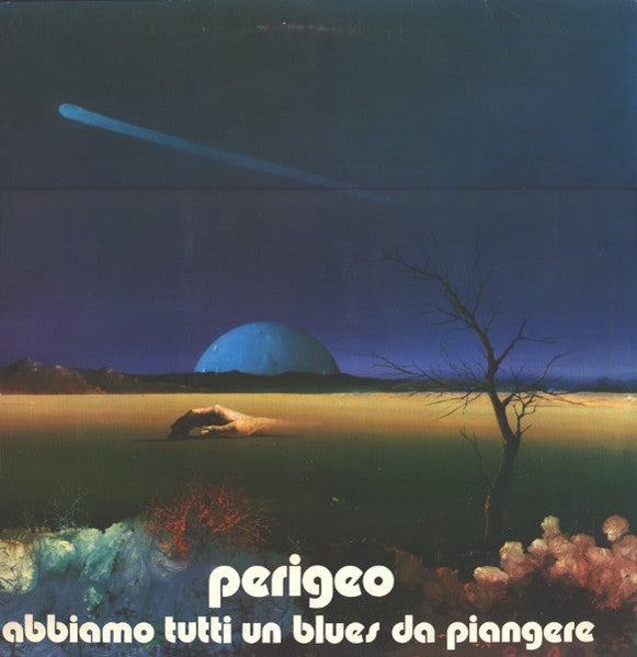 CD - PERIGEO - ABBIAMO TUTTI UN BLUES DA PIANGERE (usato)