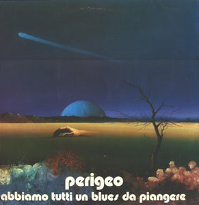 CD - PERIGEO - ABBIAMO TUTTI UN BLUES DA PIANGERE (usato)